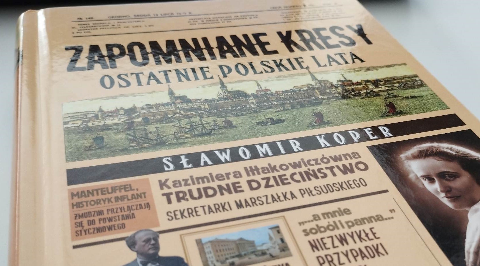 Zapomniane Kresy. Ostatnie polskie lata – Sławomira Kopra [RECENZJA]